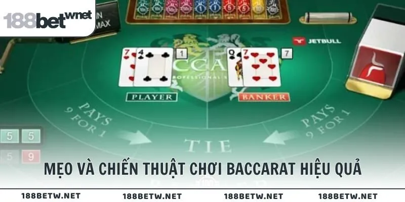 Mẹo và chiến thuật chơi Baccarat hiệu quả