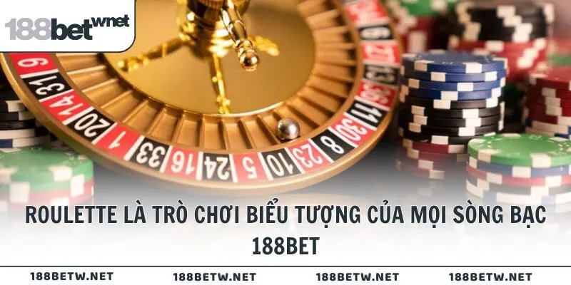 Roulette là trò chơi biểu tượng của mọi sòng bạc 188BET