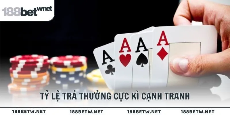 Tỷ lệ trả thưởng cực kì cạnh tranh cho game Poker