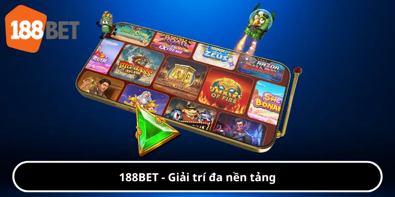 188BET - Giải trí đa nền tảng